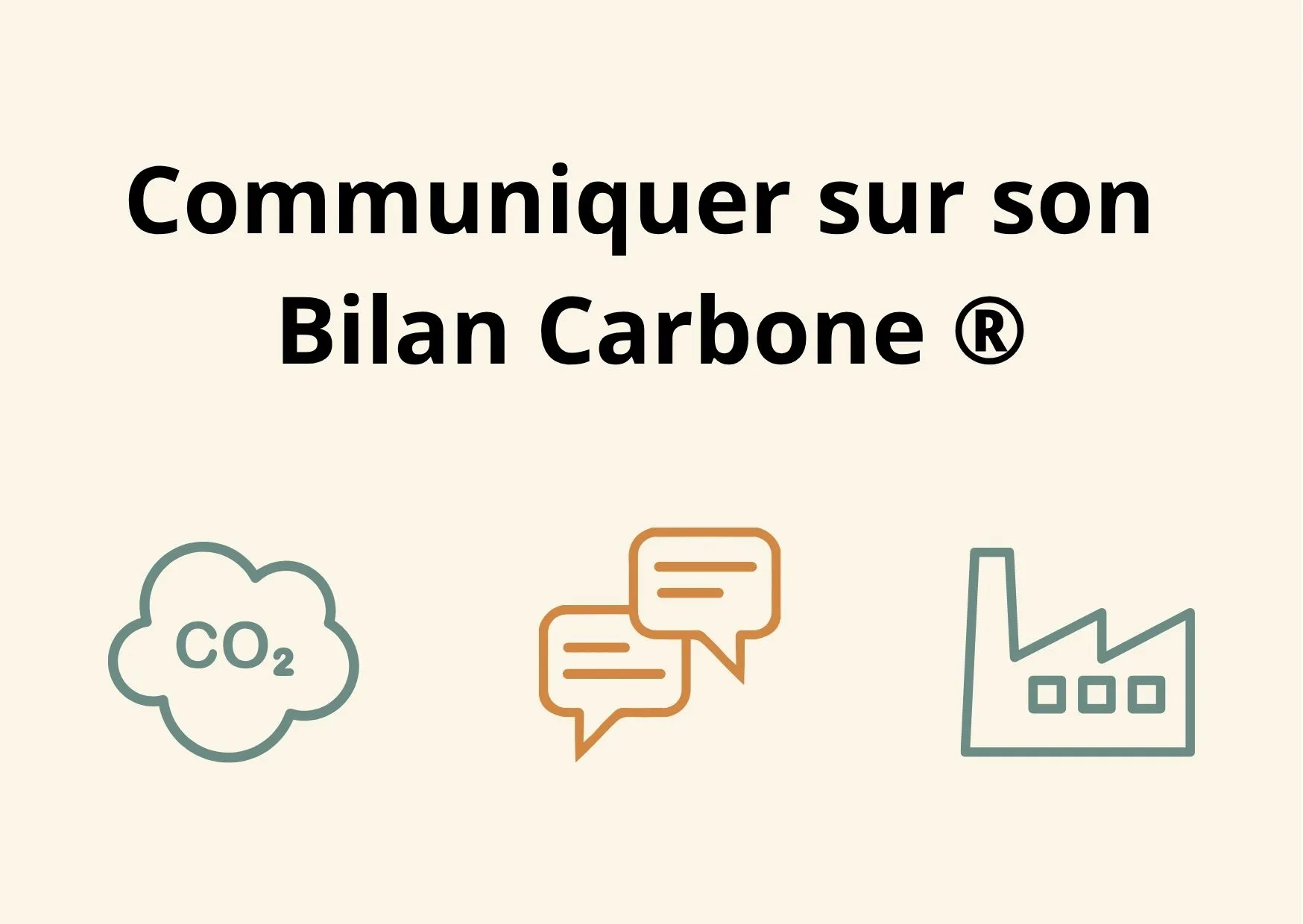 Image de mise en avant d'un article "Comment bien communiquer sur son Bilan Carbone ® ? " On y voit le tittre et des pictogrammes.